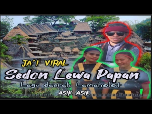 Lagu ja'i viral 2024//Sedon Lewa Papan//Lagu daerah Lamaholot//jefre wdj-Nelys Manuk||🏝🏝 class=