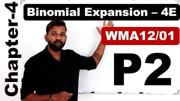 P2/Chapter4: Binomial expansion | Ex.4E | Pearson Edexcel Pure Mathematics 2 | WMA12/01