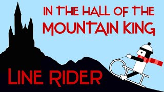 Video thumbnail of "Line Rider | Mountain King | Classical Music synced | In the Hall of the Mountain King Edvard Grieg"