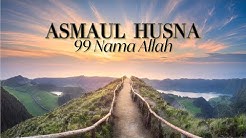 Asmaul Husna - Lagu 99 Nama Allah yang Merdu  - Durasi: 3:24. 