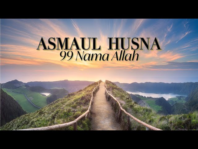 Asmaul Husna - Lagu 99 Nama Allah yang Merdu class=