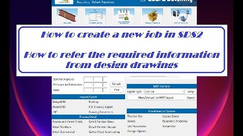 Create New Job in SDS2 | SDS2 Steel Detailer | SDS2 Modeler | SDS2 v2020