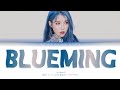 IU (아이유) - Blueming (블루밍) (Color Coded Lyrics Eng/Rom/Han/가사)