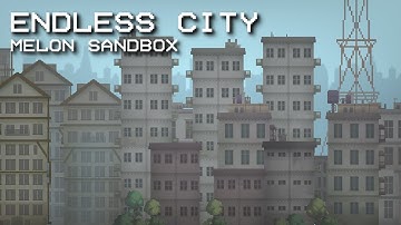 Endless City| Melon Sandbox