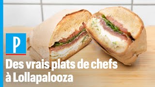 Cuisine de chefs avec Jean Imbert et ses acolites au festival Lollapalooza