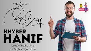How To Make A Signature Name Khyber Hanif Signature Signwithus