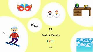 P2 Week 2 Phonics: sk