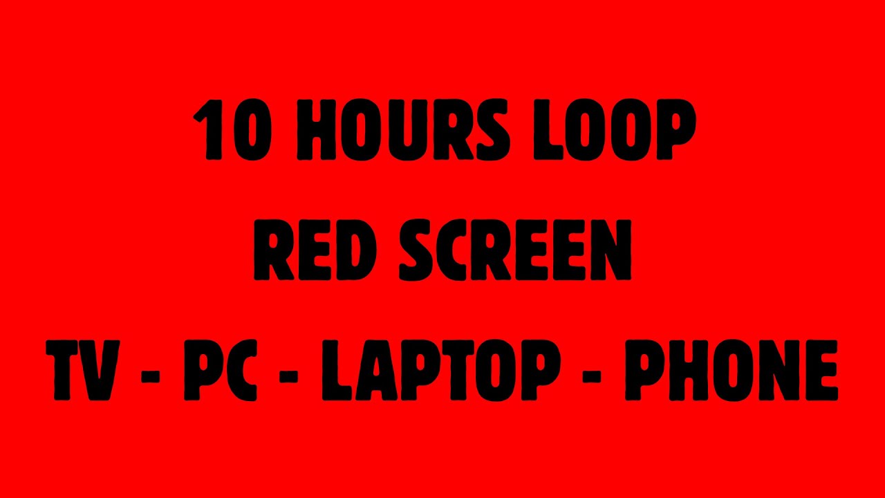 Red Screen 10 Hours - Sleep, Relaxation, Focus & Screen Test