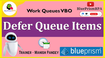 Defer Work Queue Item Blue Prism | Defer Blue Prism