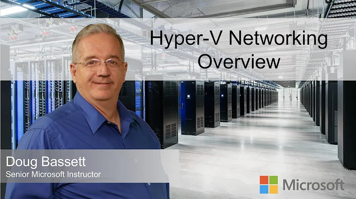 Hyper-V Networking Overview