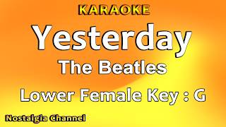 Yesterday (Karaoke) The Beatles - Low Female Key G