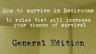 How to Survive in Backrooms: 10 rules (GENERAL EDITION) | Liminal Space • Lost Footage