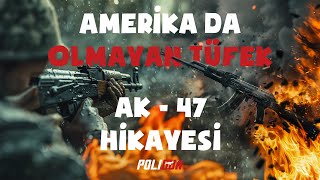 AMERİKA DA OLMAYAN TÜFEK! AK - 47 NİN HİKAYESİ. #ak47