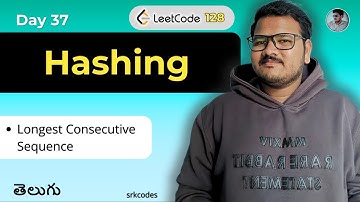 Longest Consecutive Sequence (leetcode 128) | Array,HashTable Solutions | srkcodes
