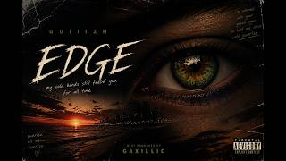 Guiizh - Edge [Prod  GAXILLIC]
