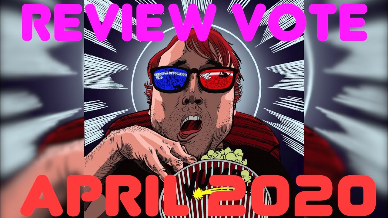 Movie Review Vote April 2020 - YouTube