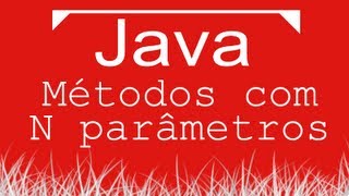 Aula de Java 020 - Métodos com N parâmetros