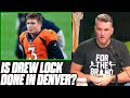 Pat McAfee On If Drew Lock Is Done In Denver After Teddy Bridgewater Trade