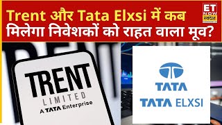 Trent, Tata Elxsi और Coforge क्या ये Stocks दे सकते हैं शानदार रिटर्न? जानिए Experts की राय !