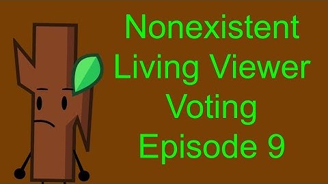 Nonexistent Living Viewer Voting Episode 9
