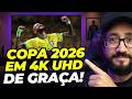 COMO ASSISTIR OS 104 JOGOS DA COPA 2026 DE GRAÇA EM 4K!
