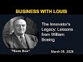 The Innovator's Legacy: Lessons from William Boeing | Business with Louis