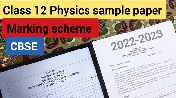 Physics sample paper class 12 2023 | Marking scheme for class 12 CBSE