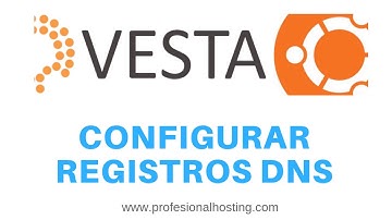 Cómo crear y configurar dns en vestaCP