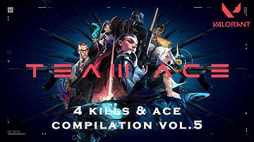 Valorant - VOL.5 | Compilation | 4 Kills and ACE Compilation #valorant  #gaming #valorantclips