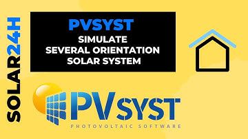 Simulate Several Orientation Solar System With PVsyst 7.2