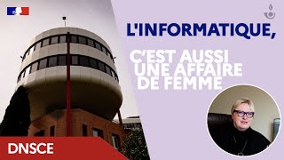 L'informatique, c'est aussi une affaire de femme - Nathalie Goloubinow, Directrice de la DNSCE