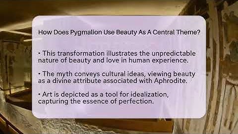 How Does Pygmalion Use Beauty As A Central Theme? - Exploring Ancient Myths