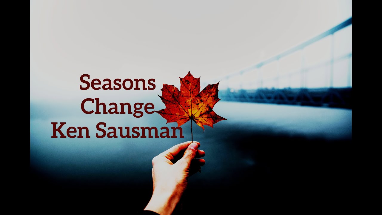 Seasons Change YouTube