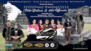 🔴📡LIVE Part.4 Campursari ARGANTA  WEDDING PUTRI & ARI || BSS - RAKA - ELG AUDIO|| AVS MEDIA HD ||
