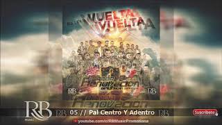 Pal Centro Y Adentro - Banda Renovación |RB Músic Promotions©||Álbum - Ala Vuelta Y Vuelta|