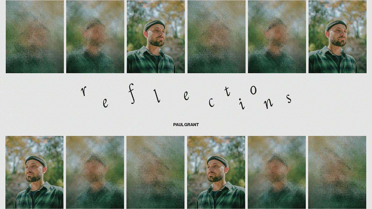 Paul Grant - Reflections (Intro) (Official Audio) auf YouTube ansehen Paul Grant - Reflections (Intro) (Official Audio) auf YouTube ansehen