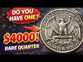 Could Your Washington Quarter Be Worth $4,000 or More?