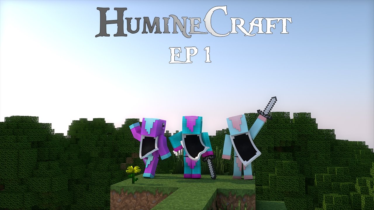 HumineCraft ep1 | La série qui déchiiiiiiire ! [Minecraft 1.10.2]