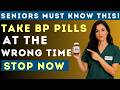 Over 60? Are You Taking Your Blood Pressure Medication at the Most DANGEROUS Time?