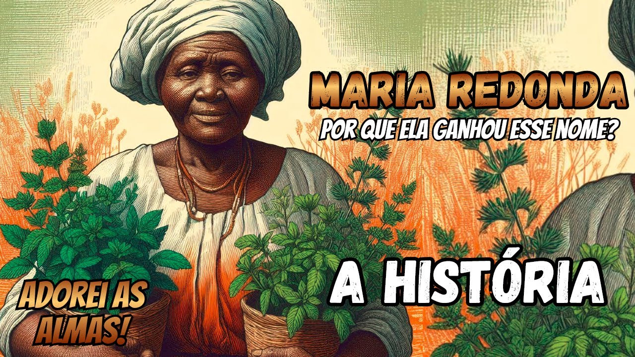 História de Vovó Maria Redonda - A origem de seu nome