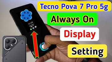 Tecno pova 7 pro 5g always on display,always on display setting in Tecno pova 7 pro 5g