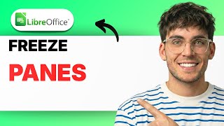 How to Freeze Panes in LibreOffice Calc [2026 Full Guide]