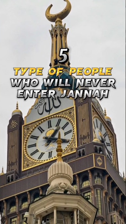 5 Types of People who will never Enter Jannah | Islam ☪️️