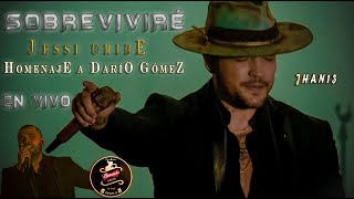 Sobreviviré - Homenaje a Darío Gómez (En Vivo) - Jessi Uribe