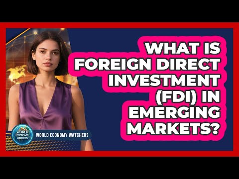 Fdi Meaning In Business Environment