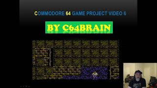 Commodore 64 Game Project Video 5 and 6