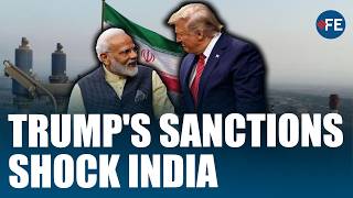 Trump’s New Iran Sanctions Put Indian Companies Under Washington’s Scrutiny; PM Modi Slammed!