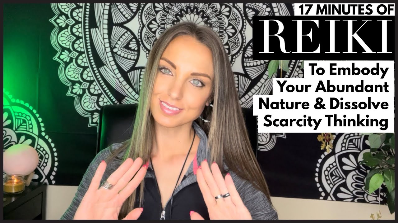 Reiki To Embody Abundance & Dissolve Scarcity Thinking - YouTube