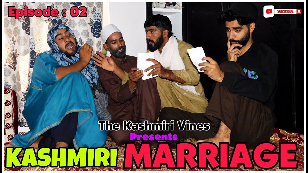KASHMIRI MARRIAGE || Episode : 02 || The Kashmiri Vines