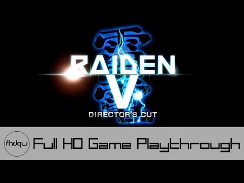 Raiden V: Director's Cut - Full Game Playthrough (No Commentary)